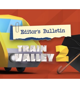 Train Valley 2 - Editor s Bulletin DLC Steam Key GLOBAL